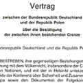 Vertrag zwischen der Bundesrepublik Deutschland und der Republik Polen ber die Besttigung der zwischen ihnen bestehenden Grenze, 14.11.1990